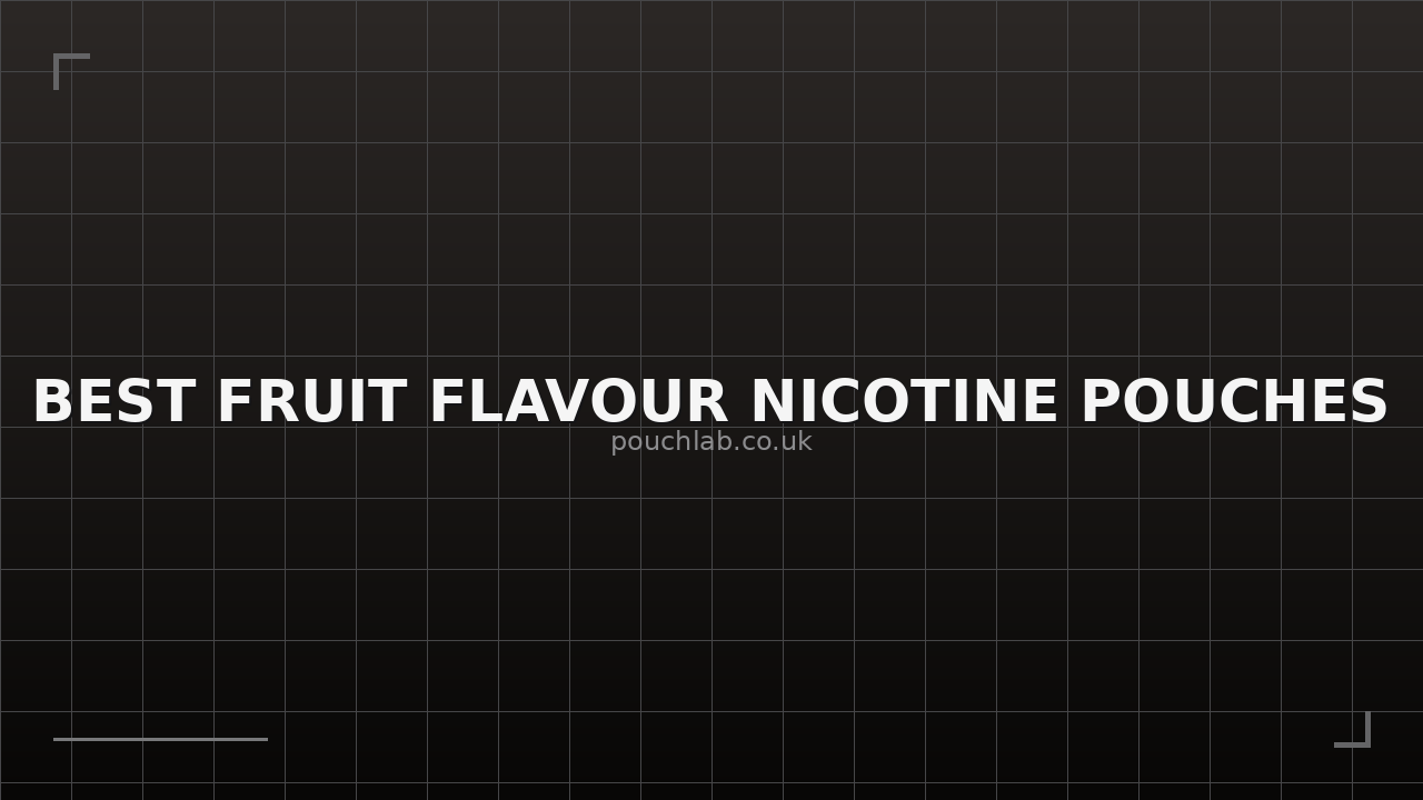 Best Nicotine Pouch Flavours: Best Fruit Flavour Nicotine Pouches